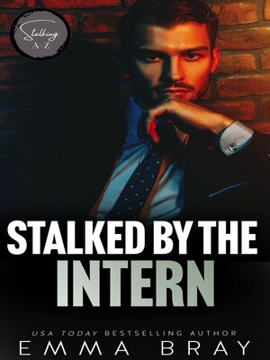 cover image of Stalked by the Intern